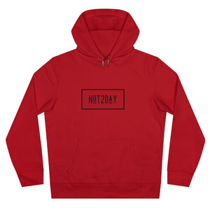 Not2Day - King Hooded Sweatshirt