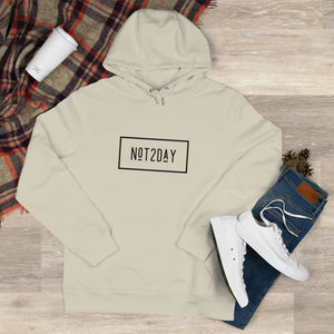 Not2Day - King Hooded Sweatshirt