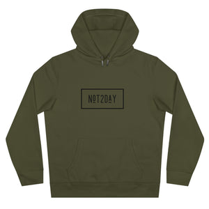 Not2Day - King Hooded Sweatshirt