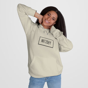 Not2Day - King Hooded Sweatshirt