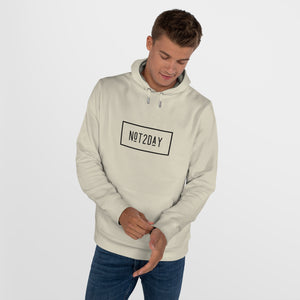 Not2Day - King Hooded Sweatshirt