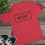 Load image into Gallery viewer, Not2Day - Unisex Tri-Blend Crew Tee

