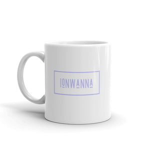Ion Wanna Mug